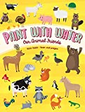 Paint with Water Book for Toddlers Ages 2-4: Our Animal Friends in the Farm and Forest