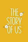 The Story of Us: Fill in the Blank Notebook and Memory Journal for Couples