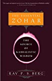 The Essential Zohar: The Source of Kabbalistic Wisdom