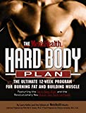 The Men's Health Hard Body Plan : The Ultimate 12-Week Program for Burning Fat and Building Muscle