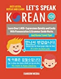 Let's Speak Korean: Learn Over 1,400+ Expressions Quickly and Easily With Pronunciation & Grammar Guide Marks - Just Listen, Repeat, and Learn! (Korean Study)