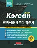 Learn Korean – The Language Workbook for Beginners: An Easy, Step-by-Step Study Book and Writing Practice Guide for Learning How to Read, Write, and ... Inside!) (Elementary Korean Language Books)