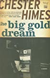 The Big Gold Dream: The Classic Crime Thriller (Pegasus Classic Crime)