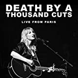 Death By A Thousand Cuts (Live From Paris)