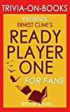 Trivia: Ready Player One by Ernest Cline (Trivia-On-Books)