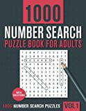 1000 Number Search Puzzle Book for Adults: Big Puzzlebook with Number Find Puzzles for Seniors, Adults and all other Puzzle Fans