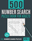 500 Number Search Puzzle Book for Adults: Big Puzzlebook with Number Find Puzzles for Seniors, Adults and all other Puzzle Fans