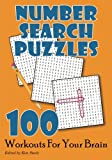 Number Search Puzzles: 100 Workouts For Your Brain