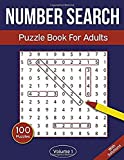 Number Search Puzzle Book For Adults: Number Search Book With 100 Number Find Puzzles - Volume 1 (Number Search Puzzle Books)