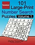 Funster 101 Large-Print Number Search Puzzles, Volume 1: Hours of brain-boosting entertainment for adults and kids