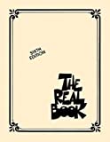 The Real Book - Volume 1: 6th Edition for All C Instruments [REAL BK - V01 V01 6/E]