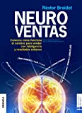 Neuroventas: ¿Cómo Compran Ellos?¿Cómo Compran Ellas?: Aprenda A Aplicar Los Conocimientos Sobre El Funcionamiento Del Cerebro Para Vender Con Inteligencia Y Resultados (Spanish Edition)