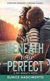 See Beneath Your Perfect: A Sweet Single Dad Friends To Lovers Romance (See Beneath Book 2)