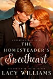 The Homesteader's Sweetheart: 10th Anniversary Edition (Wind River Hearts Book 4)