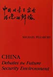 China: Debates the Future Security Environment