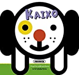 Kaixo (Haurtxo adimenduna 6-12 hilabe) (Basque Edition)