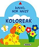 Koloreak (Kaixo, nor naiz ni?) (Basque Edition)