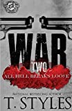 War 2: All Hell Breaks Loose (The Cartel Publications Presents) (War Series)