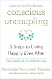 Conscious Uncoupling: 5 Steps to Living Happily Even After