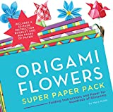 Origami Flowers Super Paper Pack: Folding Instructions and Paper for Hundreds of Blossoms (Origami Super Paper Pack)