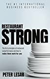 Restaurant Strong: First Principles of Restaurant Outperformance and How to Make Them Yours