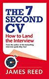The 7 Second CV: How to Land the Interview