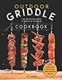 Outdoor Griddle Cookbook: Easy and Delicious Recipes to Master Flat-top Grilling. Cook Perfect Pork, Poultry, Beef, Lamb, Fish and Vegetables with Your Backyard Griddle - With Pictures