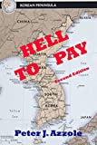 Hell To Pay: A Korean Conflict Novel: A Navy Pilot's Life-changing Adventure