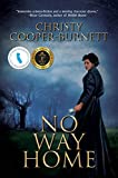 No Way Home: A Time Travel Novel of Adventure and Survival (A Christine Stewart Time Travel Adventure Book 1)