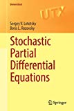 Stochastic Partial Differential Equations (Universitext)