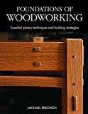 Foundations of Woodworking: Essential joinery techniques and building strategies