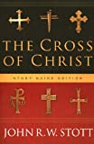 The Cross of Christ: Study Guide Edition