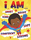 I Am: Empowering African American Coloring Book for Boys with Positive Affirmations | for Little Black & Brown Boys with Natural Curly Hair ... and Brown Girls with Natural Curly Hair)