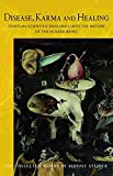 Disease, Karma, and Healing: Spiritual-Scientific Enquiries into the Nature of the Human Being (CW 107) (The Collected Works of Rudolf Steiner, 107)