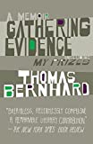 Gathering Evidence & My Prizes: A Memoir (Vintage International)