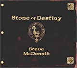 Stone of Destiny by Steve McDonald (1998-07-28)