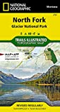 North Fork: Glacier National Park (National Geographic Trails Illustrated Map, 313)