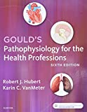 Gould's Pathophysiology for the Health Professions, 6e