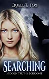 Searching: A Shifter Romance Novel (Hidden Truths Book 1)