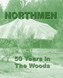 Northmen: 50 Years in the Woods