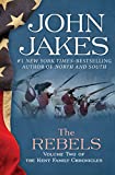 The Rebels (The Kent Family Chronicles Book 2)