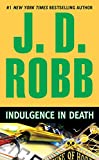 Indulgence in Death (In Death, Book 31)