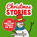 Christmas Stories for Kids: Fun Christmas Stories for Kids and Christmas Jokes