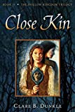 Close Kin: Book II -- The Hollow Kingdom Trilogy (Hollow Kingdom Trilogy, 2)