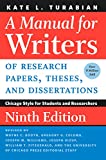 A Manual for Writers of Research Papers, Theses, and Dissertations, Ninth Edition: Chicago Style for Students and Researchers (Chicago Guides to Writing, Editing, and Publishing)