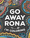 Go Away Rona Im Coloring: A cheeky adult coloring book