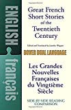 Great French Short Stories of the Twentieth Century: A Dual-Language Book (Dover Dual Language French) (English and French Edition)