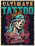 ULTIMATE TATTOO COLORING BOOK: Over 180 Coloring Pages For Adult Relaxation With Beautiful Modern Tattoo Designs Such As Sugar Skulls, Hearts, Roses and More! (Big Coloring Books)