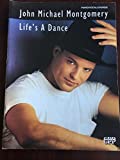 John Michael Montgomery -- Life's a Dance: Piano/Vocal/Chords