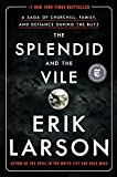 The Splendid and the Vile: A Saga of Churchill, Family, and Defiance During the Blitz